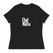 Load image into Gallery viewer, CHAT MAFIA Women's Relaxed T-Shirt