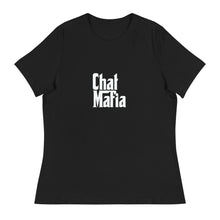 Load image into Gallery viewer, CHAT MAFIA Women&#39;s Relaxed T-Shirt
